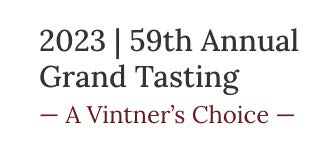 59th Annual Grand Tasting - A Vintner's Choice-